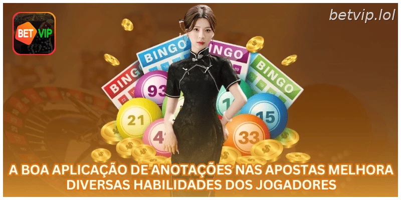 A boa aplicação de anotações nas apostas melhora diversas habilidades dos jogadores.