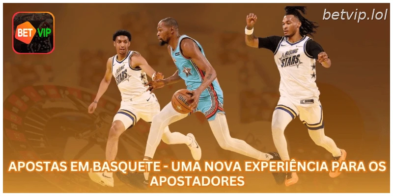 Apostas em Basquete - Uma Nova Experiência para os Apostadores.