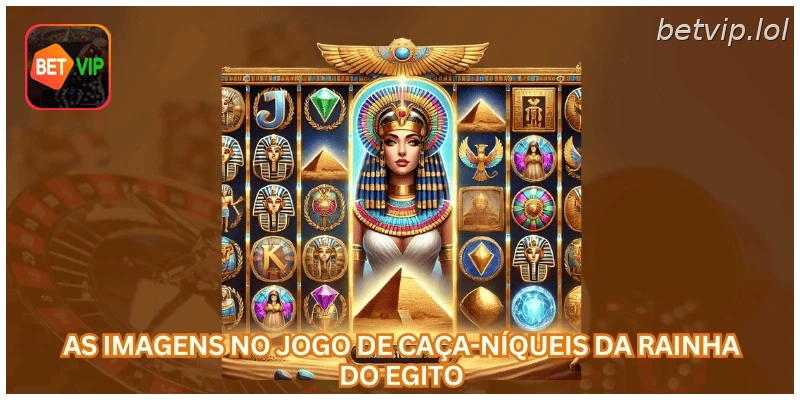 As imagens no jogo de caça-níqueis da Rainha do Egito...
