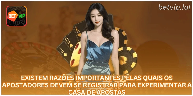 As razões importantes que obrigam os apostadores a realizarem depósitos.