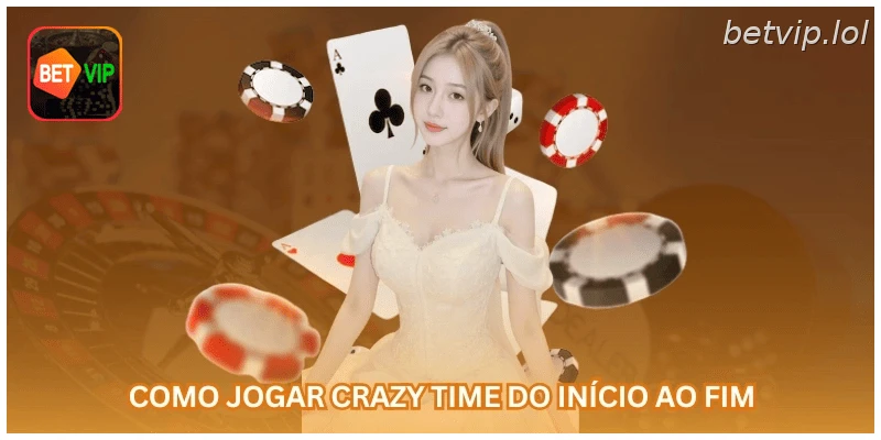 Como jogar crazy time do início ao fim.