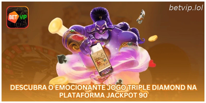 Descubra o emocionante jogo Triple Diamond na plataforma Jackpot 90.