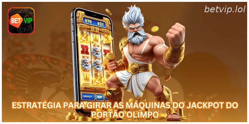 Estratégia para girar as máquinas do Jackpot do Portão Olimpo