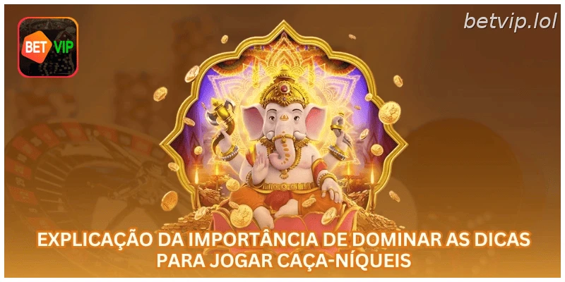 Explicação da importância de dominar as dicas para jogar caça-níqueis.