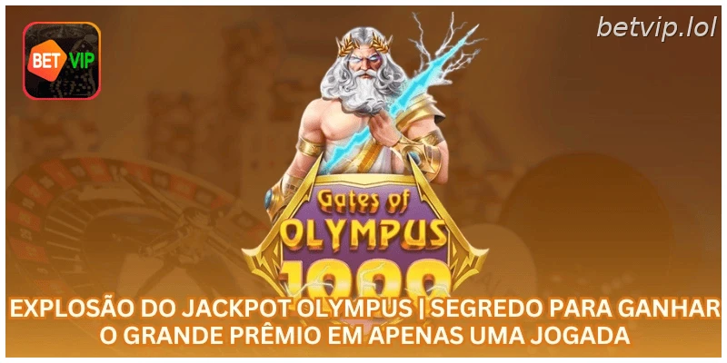 Explosão do Jackpot Olympus | Segredo para Ganhar o Grande Prêmio em Apenas uma Jogada.