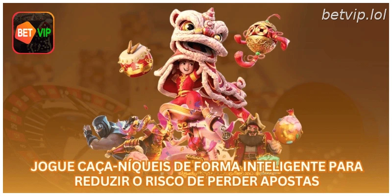 Jogue caça-níqueis de forma inteligente para reduzir o risco de perder apostas.