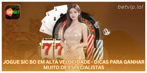 Jogue Sic Bo em alta velocidade - Dicas para ganhar muito de especialistas