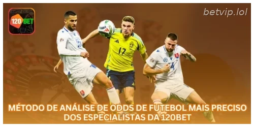Método de Análise de Odds de Futebol Mais Preciso dos Especialistas da BETVIP