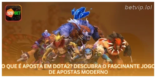 O Que É Aposta em Dota2? Descubra o Fascinante Jogo de Apostas Moderno.