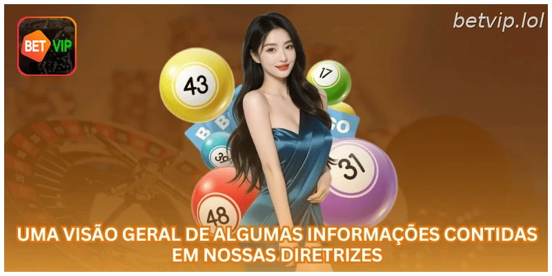 Uma visão geral de algumas informações contidas em nossas diretrizes.