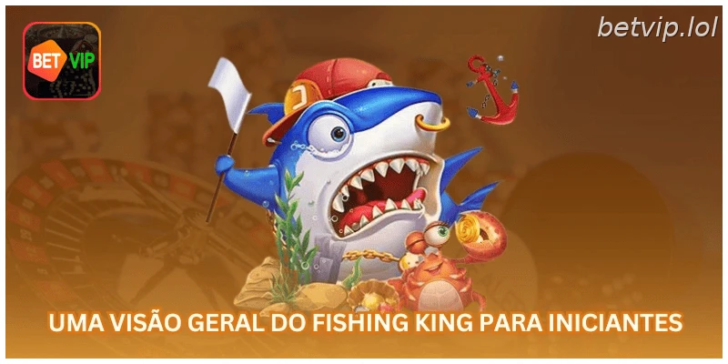 Uma visão geral do Fishing King para iniciantes