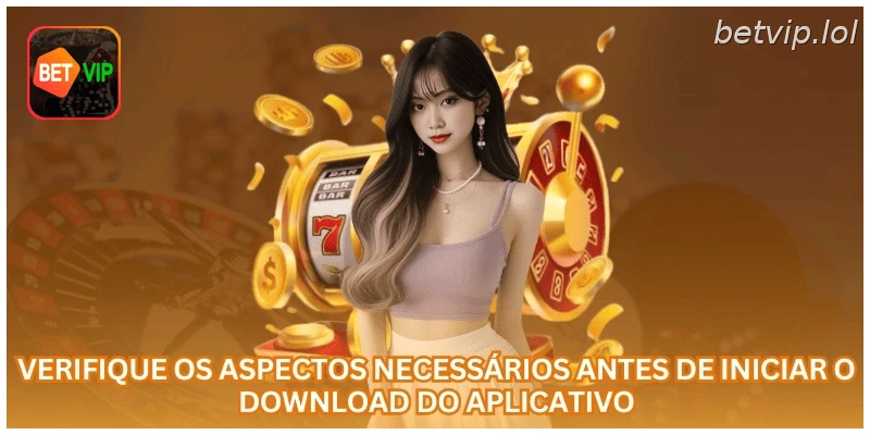Verifique os aspectos necessários antes de iniciar o download do aplicativo.